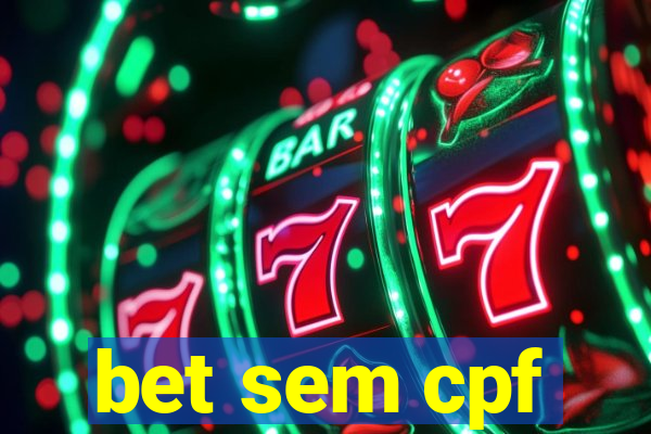 bet sem cpf